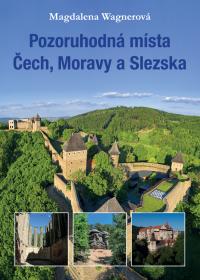 Pozoruhodná místa Čech, Moravy a Slezska